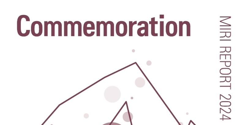 MIRI Report 2025 "Commemoration"